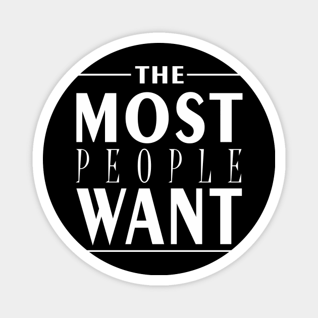 The Most People Want - Black Magnet by CatHook